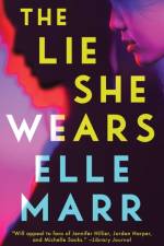The Lie She Wears af Elle Marr