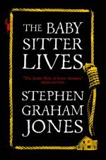 The Babysitter Lives af Stephen Graham Jones
