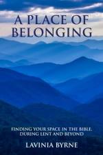 A Place of Belonging af Lavinia Byrne