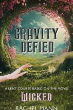 Gravity Defied af Rachel Mann