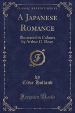 A Japanese Romance af Clive Holland