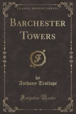 Barchester Towers (Classic Reprint) af Anthony Trollope