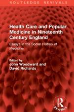 Health Care and Popular Medicine in Nineteenth Century England
