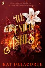 We End in Ashes af Kat Delacorte