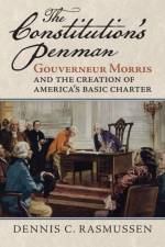 The Constitution's Penman af Dennis C. Rasmussen