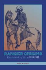 Ranger Origins af Paul D. Lack
