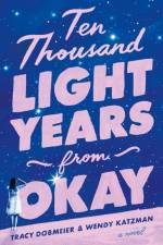 Ten Thousand Light Years from Okay af Tracy Dobmeier