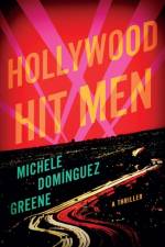 Hollywood Hit Men af Michele Dominguez Greene