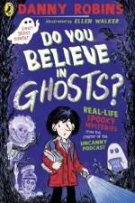 Do You Believe in Ghosts? af Danny Robins