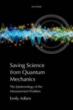Saving Science from Quantum Mechanics af Emily (Assistant Professor of Philosophy Adlam