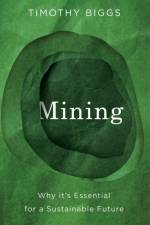 Mining af Timothy Biggs