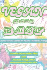 Vegan Made Easy af Camila (Camila Perussello) Perussello