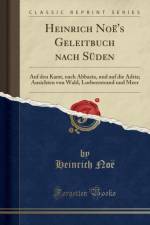 Heinrich Noe's Geleitbuch Nach Suden af Heinrich Noe