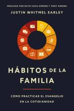 Habitos de la familia af Earley Justin Whitmel Earley