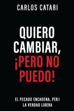 Quiero cambiar, !pero no puedo! af Catari Carlos Catari