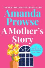 A Mother's Story af Amanda Prowse