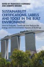 Sustainability Certifications, Labels and Tools in the Built Environment