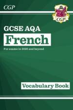 New GCSE French AQA Vocabulary Book (for exams from 2026) af CGP Books