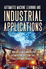 Automated Machine Learning and Industrial Applications af E. Gangadevi