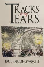 Tracks of My Tears af Paul Hollingworth