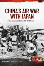 China's Air War with Japan Volume 1 af Benjamin Lai