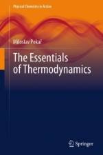 The Essentials of Thermodynamics af Miloslav Pekar