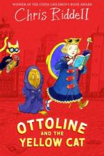 Ottoline and the Yellow Cat af Chris Riddell