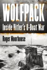 Wolfpack af Roger Moorhouse