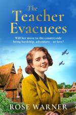 The Teacher Evacuees af Rose Warner
