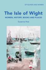 The Isle of Wight af Susanna Hoe