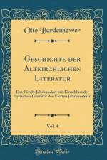 Geschichte Der Altkirchlichen Literatur, Vol. 4 af Otto Bardenhewer