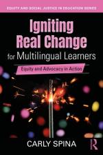 Igniting Real Change for Multilingual Learners af Carly Spina