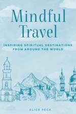 Mindful Travel af Alice Peck