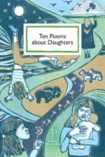 Ten Poems about Daughters af Various Authors