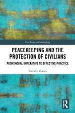 Peacekeeping and the Protection of Civilians af Timothy (Wilfrid Laurier University Donais