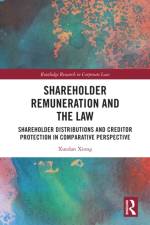 Shareholder Remuneration and the Law af Xuedan Xiong
