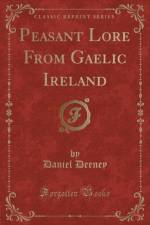 Peasant Lore from Gaelic Ireland (Classic Reprint) af Daniel Deeney