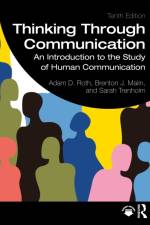 Thinking Through Communication af Adam Roth