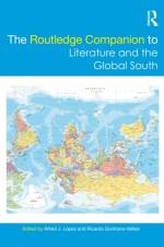 The Routledge Companion to Literature and the Global South