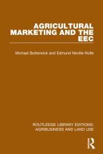 Agricultural Marketing and the EEC af Michael Butterwick