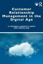 Customer Relationship Management in the Digital Age af G. Shainesh