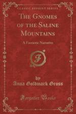 The Gnomes of the Saline Mountains af Anna Goldmark Gross
