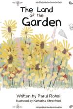 The Land of the Garden af Parul Rohal