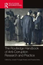 The Routledge Handbook of Anti-Corruption Research and Practice