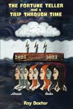 The Fortune Teller and a Trip Through Time af Ray Dexter
