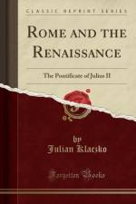 Rome and the Renaissance af Julian Klaczko