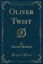 Oliver Twist (Classic Reprint) af Charles Dickens