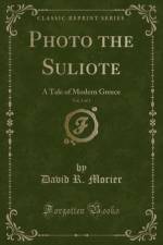 Photo the Suliote, Vol. 3 of 3 af David R. Morier