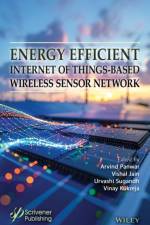 Energy Efficient Internet of Things-Based Wireless Sensor Network