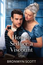 How To Seduce A Viscount af Bronwyn Scott